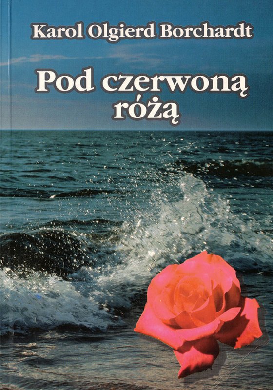 Pod czerwoną różą